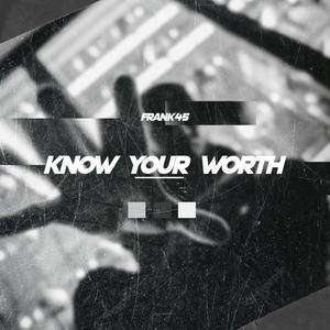 KNOW YOUR WORTH (OUTRO) (Explicit)