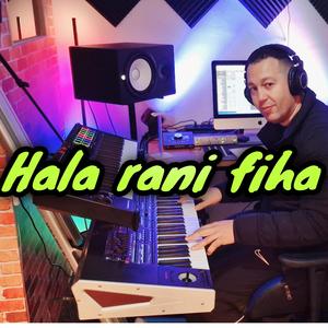 Hala rani fiha