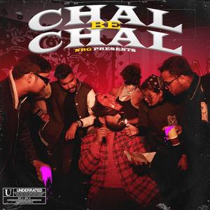CHAL BE CHAL (Explicit)