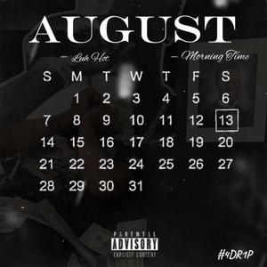 AUG 13TH (Morning Time) [Explicit]