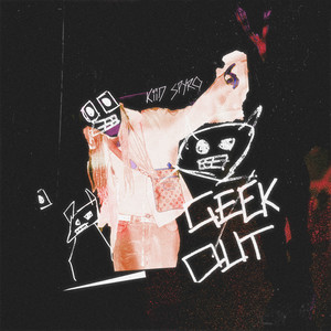 Geek Out (Explicit)