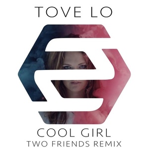 Cool Girl (Two Friends Remix)