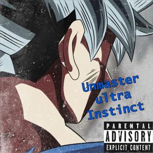 Unmaster instinct (Explicit)