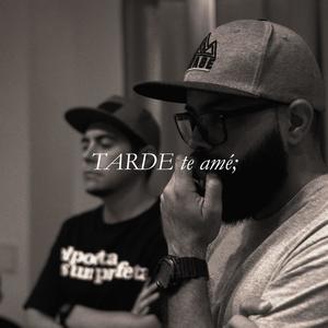 Tarde te amé (feat. MC Ari)