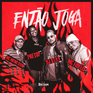 Então Joga (Explicit)