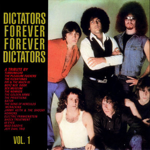 Dictators Forever Forever Dictators (A Tribute to the Dictators Vol. 1)