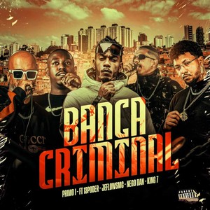 BANCA CRIMINAL (Explicit)