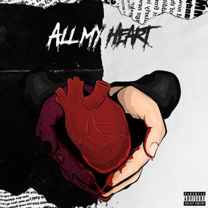 All My Heart (Explicit)