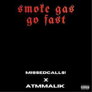 Smoke Gas Go Fast (Explicit)