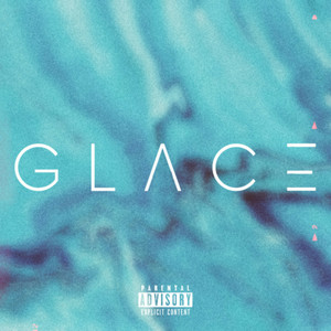 GLACÉ (Explicit)