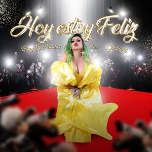 Hoy estoy feliz (Explicit)