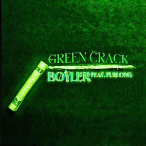 GreenCrack (feat. Furlong) (Explicit)