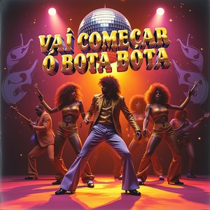 VAI COMEÇAR O BOTA BOTA (Explicit)