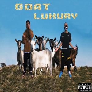 Goat Luxury (Explicit)