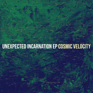 Unexpected Incarnation EP