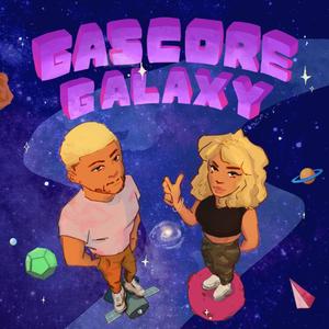 GASCORE X GALAXY (Explicit)