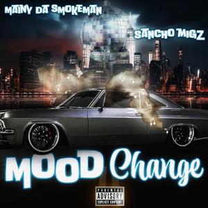 MOOD CHANGE (feat. Sancho migz)