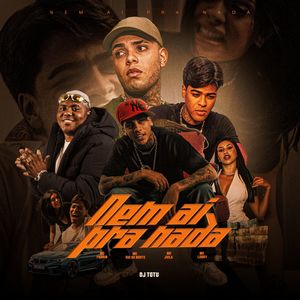 Nem Aí Pra Nada (Explicit)