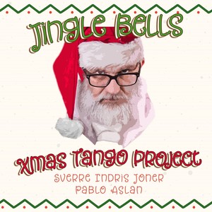 Jingle Bells (Tango) [feat. Sverre Indris Joner & Pablo Aslan]