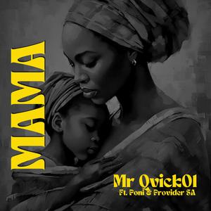 Mama (feat. Provider SA & Poni)