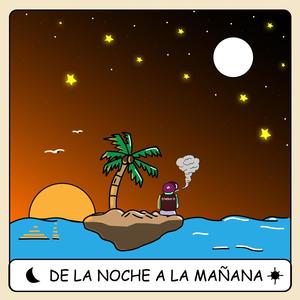 De La Noche a La Mañana (Explicit)