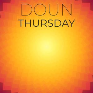 Doun Thursday