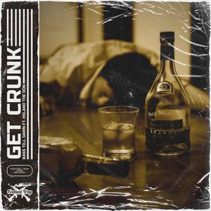 Get Crunk (Explicit)