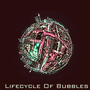 Lifecycle Of Bubbles