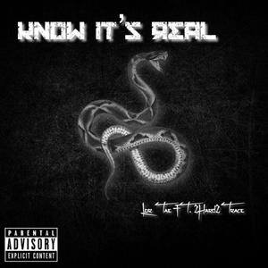 Know It's Real (feat. 2Hard2Trace) (Explicit)