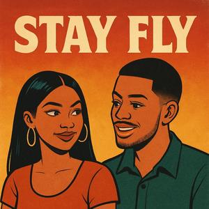 Stay Fly (feat. True)