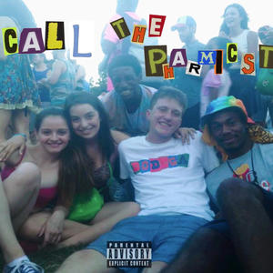 Call The Pharmacist (Explicit)