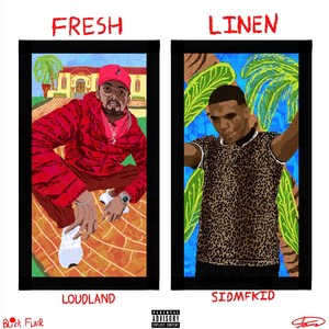 Fresh Linen(feat. Sidmfkid) (Explicit)