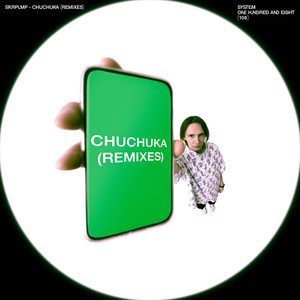 Chuchuka (Remixes) [Explicit]