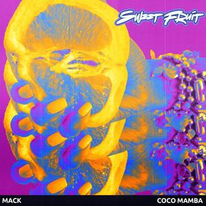 Sweet Fruit (feat. Coco Mamba)