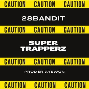 Super Trapperz (Explicit)