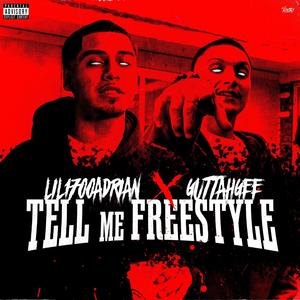 Tell Me Freestyle (feat. Guttahgee) [Explicit]