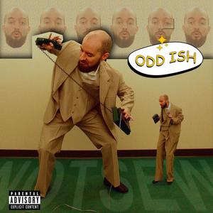 Odd Ish (Explicit)