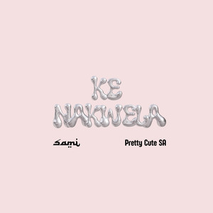 KE NAKWELA ! (Explicit)