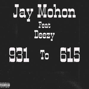 931 to 615 (feat. Deezy Cain) (Explicit)