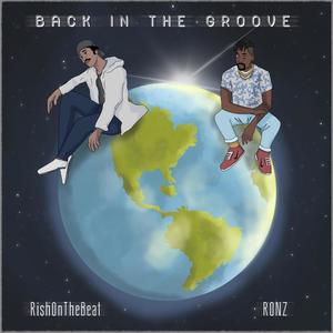 Back In The Groove(feat. RONZ) (Explicit)