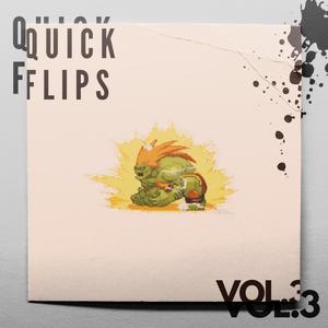 QUICK FLIPS, Vol. 3 (Explicit)