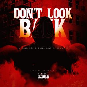 Don't Look Back (feat. Breana Marin) (Explicit)