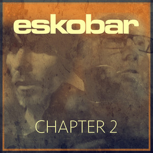 Eskobar - Nobody Higher - No One Above