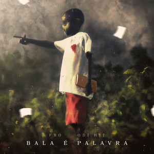 Bala É Palavra (Explicit)