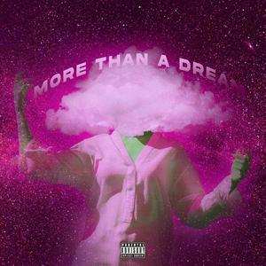 More than a Dream (Explicit)