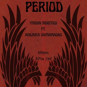 PERIOD (feat. Malaika Uwamahoro) (Explicit)