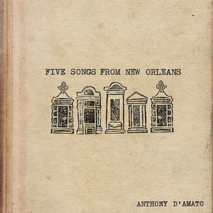 Five Songs from New Orleans (Explicit)