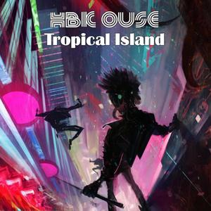 Tropical Island (Explicit)