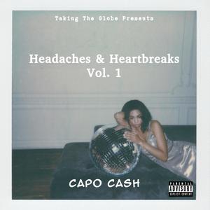 Headaches And Heartbreaks, Vol. 1 (Explicit)