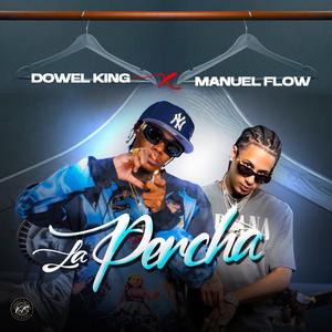 LA PERCHA (feat. Manuel Flow) (Explicit)
